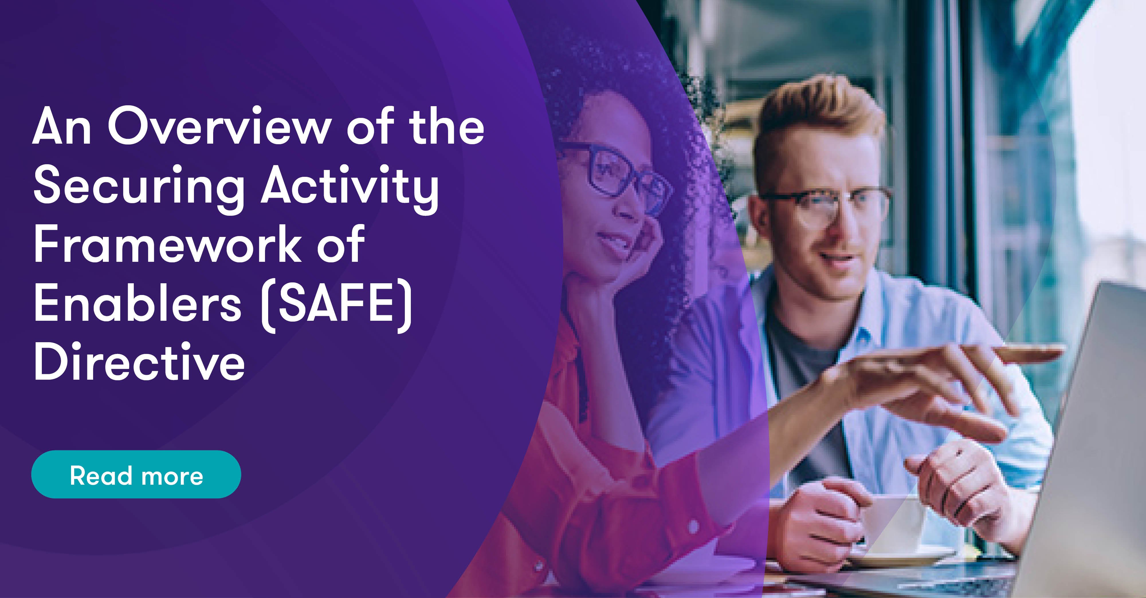 An Overview Of The Securing Activity Framework Of Enablers Safe Directive Grant Thornton