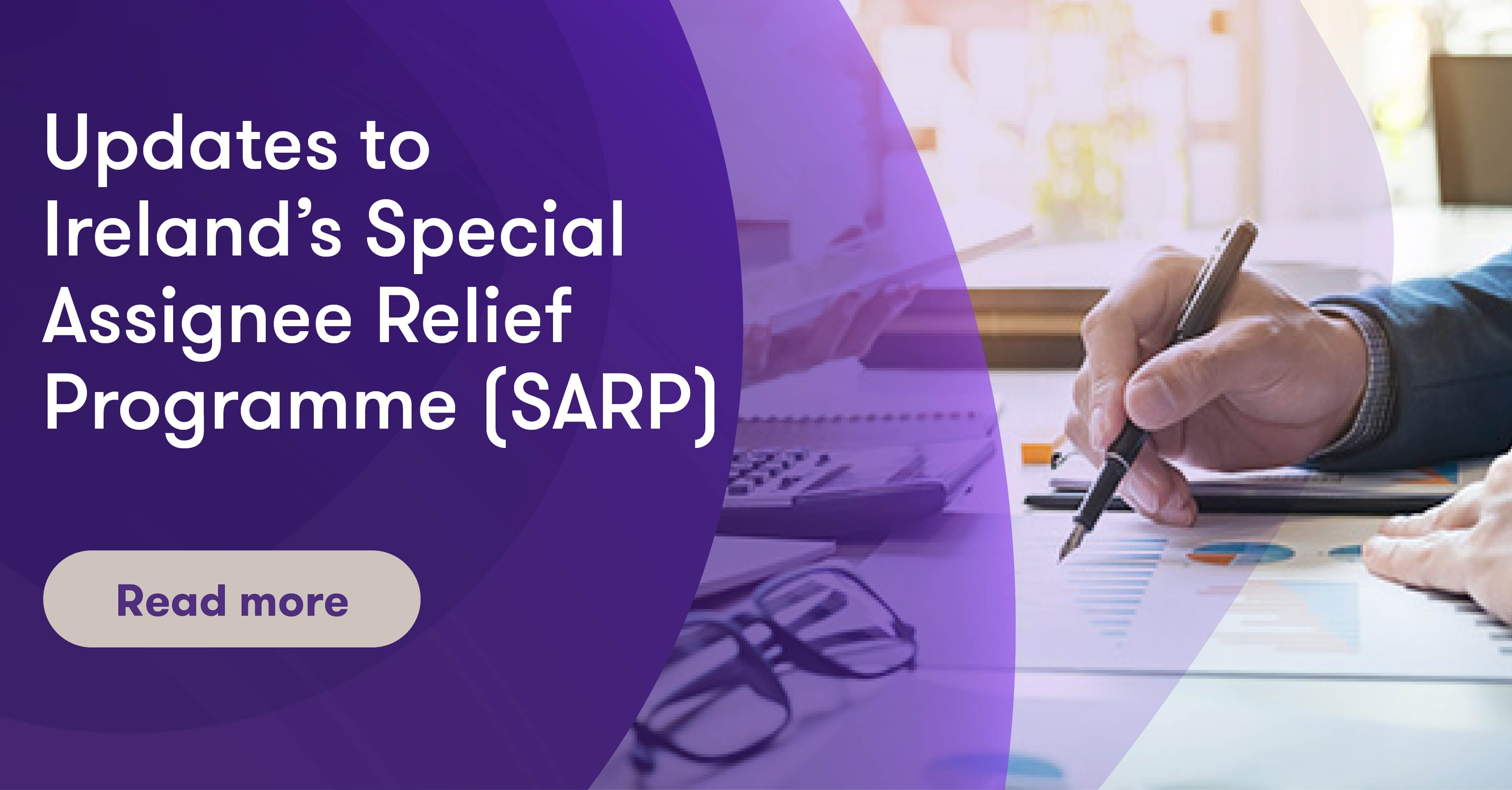 Updates to Ireland’s Special Assignee Relief Programme (SARP) Grant
