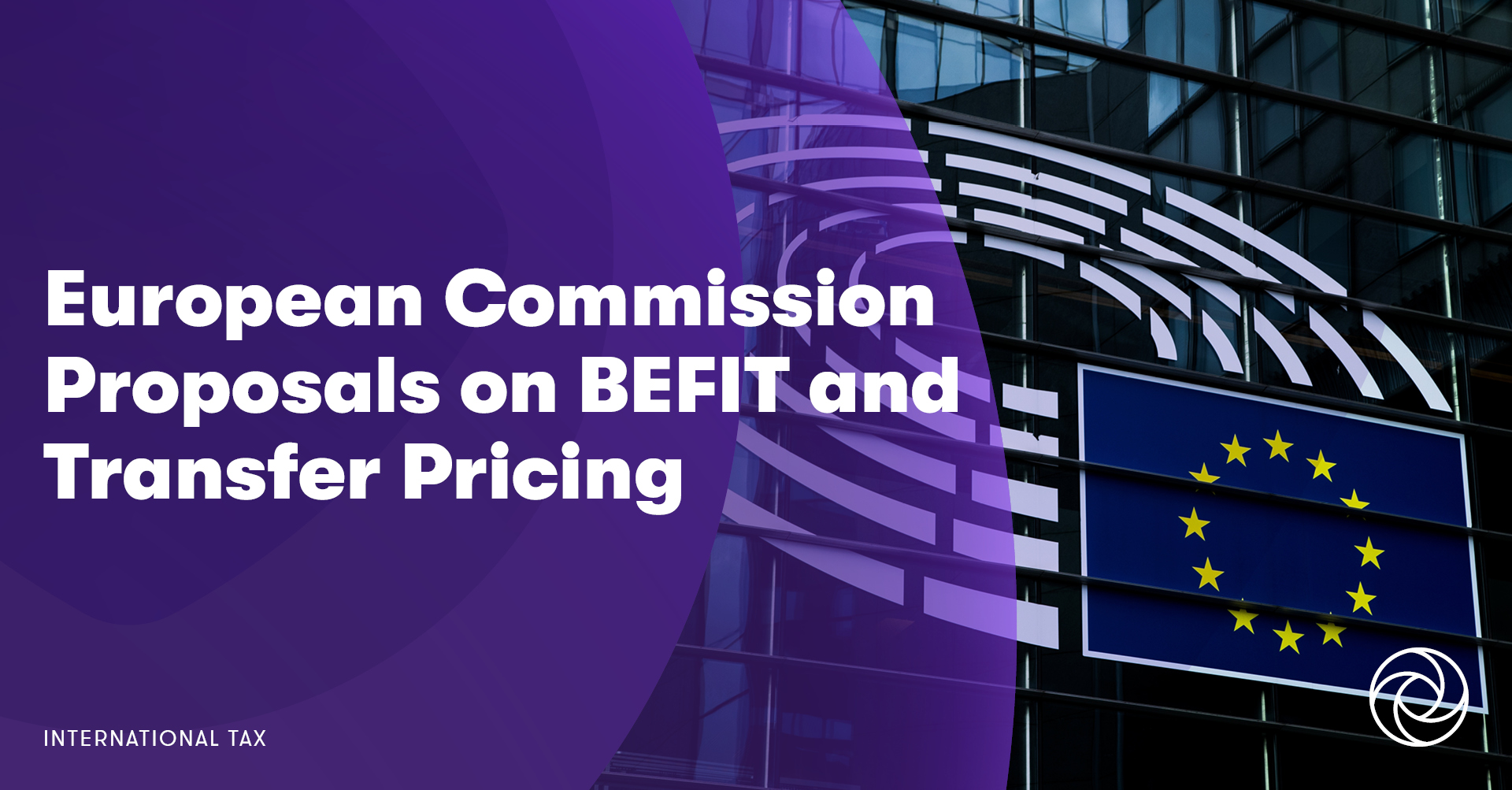 European Commission Proposals On BEFIT And Transfer Pricing | Grant ...